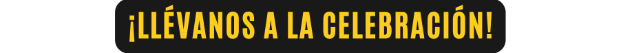 LLÉVANOS A la celebración